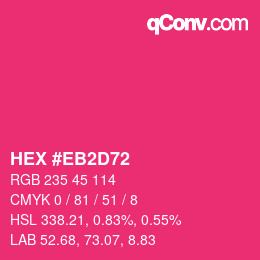 カラーコード: HEX #EB2D72 | qconv.com