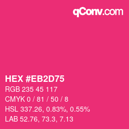 カラーコード: HEX #EB2D75 | qconv.com