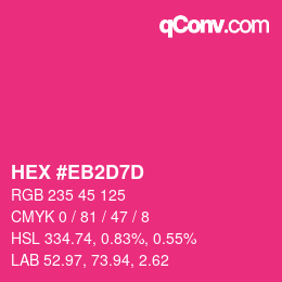 Color code: HEX #EB2D7D | qconv.com
