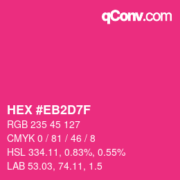 Color code: HEX #EB2D7F | qconv.com