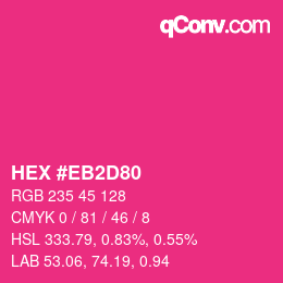 Farbcode: HEX #EB2D80 | qconv.com