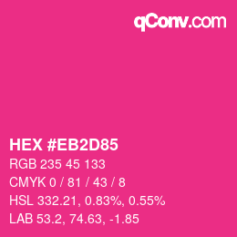 Farbcode: HEX #EB2D85 | qconv.com