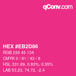 カラーコード: HEX #EB2D86 | qconv.com