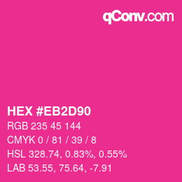 カラーコード: HEX #EB2D90 | qconv.com