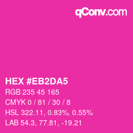 Color code: HEX #EB2DA5 | qconv.com