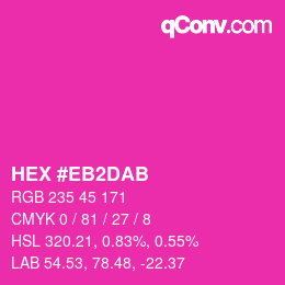 Farbcode: HEX #EB2DAB | qconv.com