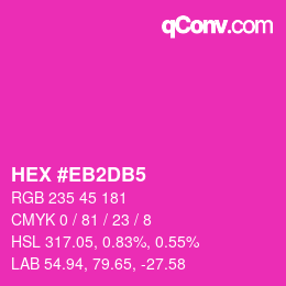 Color code: HEX #EB2DB5 | qconv.com