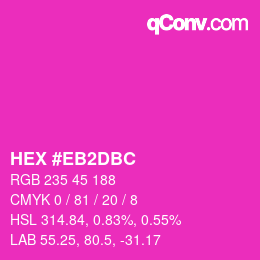 Farbcode: HEX #EB2DBC | qconv.com