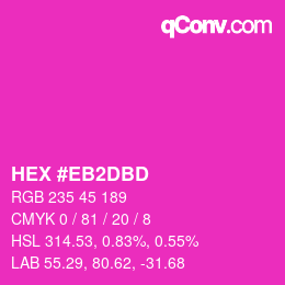 Farbcode: HEX #EB2DBD | qconv.com