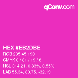 Farbcode: HEX #EB2DBE | qconv.com