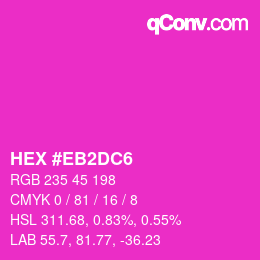 カラーコード: HEX #EB2DC6 | qconv.com