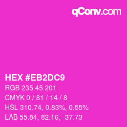カラーコード: HEX #EB2DC9 | qconv.com