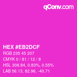 カラーコード: HEX #EB2DCF | qconv.com