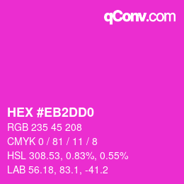 Color code: HEX #EB2DD0 | qconv.com