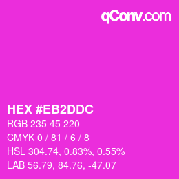 カラーコード: HEX #EB2DDC | qconv.com