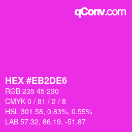 Color code: HEX #EB2DE6 | qconv.com