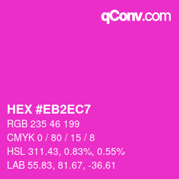 Color code: HEX #EB2EC7 | qconv.com