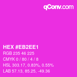 Color code: HEX #EB2EE1 | qconv.com