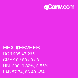 Farbcode: HEX #EB2FEB | qconv.com