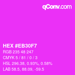 カラーコード: HEX #EB30F7 | qconv.com