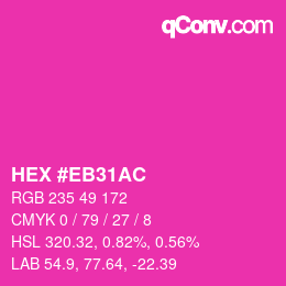 Color code: HEX #EB31AC | qconv.com