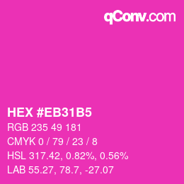 Color code: HEX #EB31B5 | qconv.com