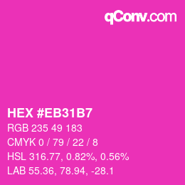 Color code: HEX #EB31B7 | qconv.com