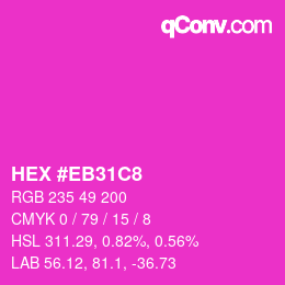 カラーコード: HEX #EB31C8 | qconv.com