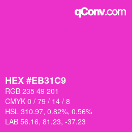 Color code: HEX #EB31C9 | qconv.com