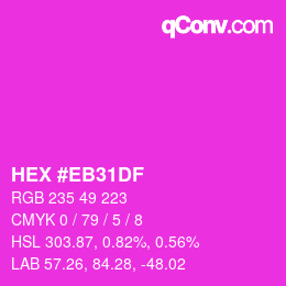 Color code: HEX #EB31DF | qconv.com