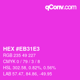 Color code: HEX #EB31E3 | qconv.com