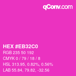 カラーコード: HEX #EB32C0 | qconv.com