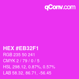 Color code: HEX #EB32F1 | qconv.com