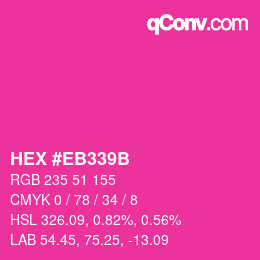 Code couleur: HEX #EB339B | qconv.com
