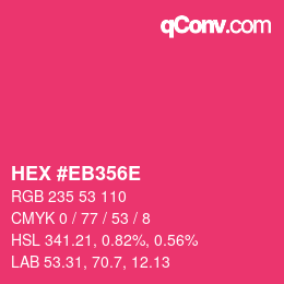 Color code: HEX #EB356E | qconv.com