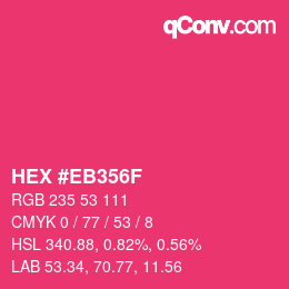 Color code: HEX #EB356F | qconv.com