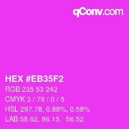 カラーコード: HEX #EB35F2 | qconv.com