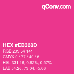 Color code: HEX #EB368D | qconv.com