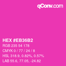 Color code: HEX #EB36B2 | qconv.com