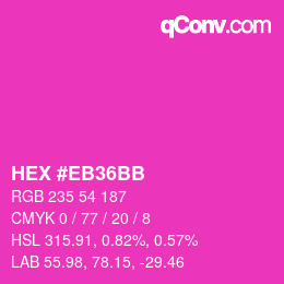 Color code: HEX #EB36BB | qconv.com