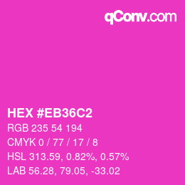 Color code: HEX #EB36C2 | qconv.com