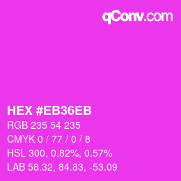 Color code: HEX #EB36EB | qconv.com