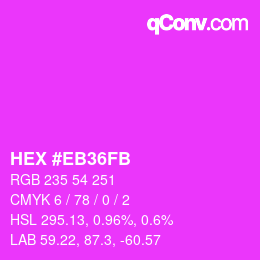 Color code: HEX #EB36FB | qconv.com