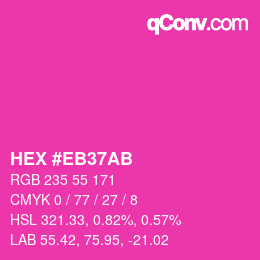Color code: HEX #EB37AB | qconv.com