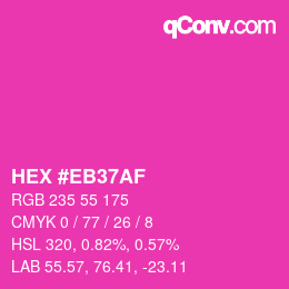 Color code: HEX #EB37AF | qconv.com