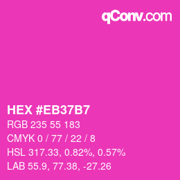 カラーコード: HEX #EB37B7 | qconv.com
