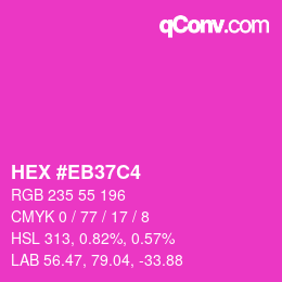 Color code: HEX #EB37C4 | qconv.com