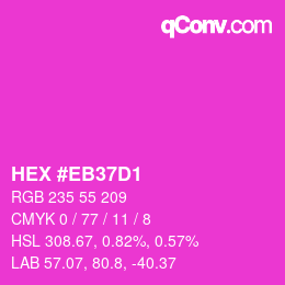 Color code: HEX #EB37D1 | qconv.com