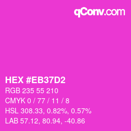 Color code: HEX #EB37D2 | qconv.com