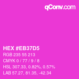 カラーコード: HEX #EB37D5 | qconv.com
